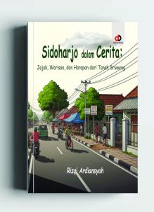 Sidoharjo dalam Cerita; Jejak, Warisan, dan Harapan dari Tanah Sruweng