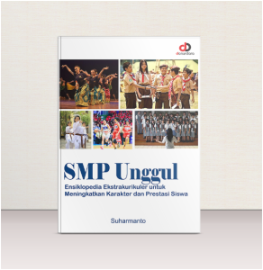 SMP Unggul; Ensiklopedia Ekstrakurikuler untuk Meningkatkan Karakter dan Prestasi Siswa