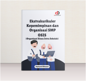 Ekstrakurikuler Kepemimpinan dan Organisasi SMP; OSIS (Organisasi Siswa Intra Sekolah)
