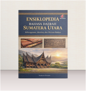 ENSIKLOPEDIA BAHASA DAERAH SUMATERA UTARA; Keberagaman, Identitas, dan Warisan Budaya