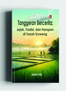 Tanggeran Bercerita; Jejak, Tradisi, dan Harapan di Tanah Sruweng
