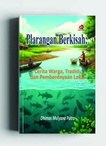Plarangan Berkisah; Cerita Warga, Tradisi, dan Pemberdayaan Lokal