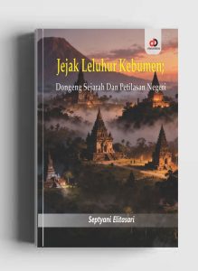 Jejak Leluhur Kebumen: Dongeng Sejarah dan Petilasan Negeri