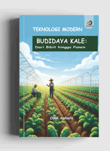Teknologi Modern Budidaya  Kale; Dari Bibit hingga Panen