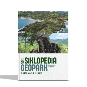 Seri Ensiklopedia Geopark Karangsambung–Karangbolong; Bumi yang Hidup